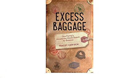 Excess Baggage: One Family's Around-the-World Search for Balance