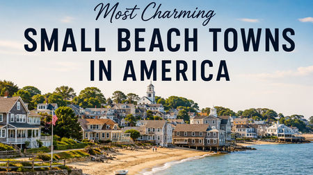 Most Charming Small Beach Towns in America